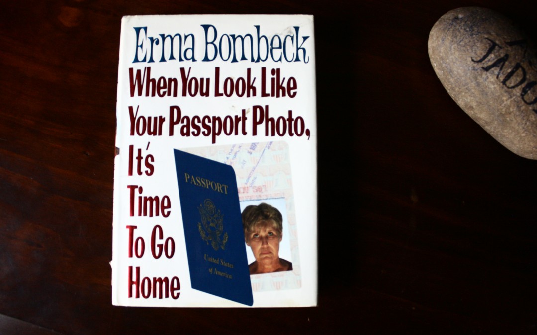 For a Laugh Out Loud Read, Try Anything Erma Bombeck